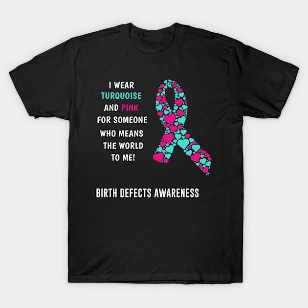 Birth Defects Awareness T-Shirt by mikevdv2001